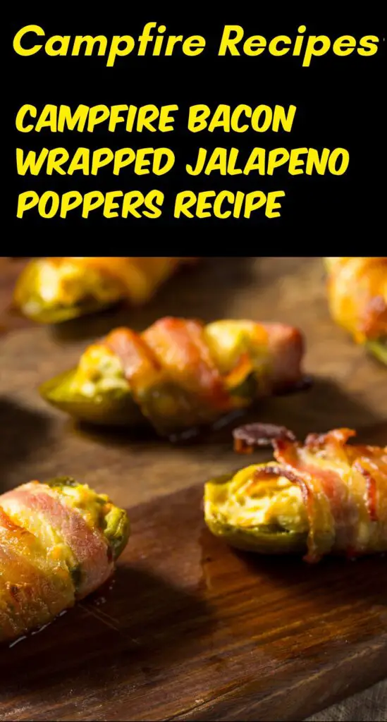 Campfire Bacon Wrapped Jalapeno Poppers Recipe