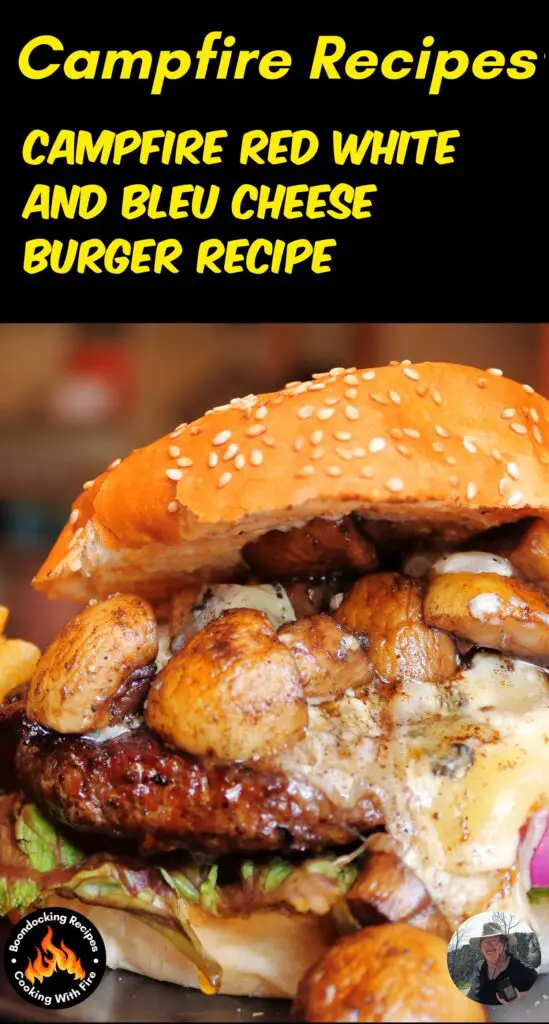 Campfire Red White and Bleu Cheese Burger Recipe (11)