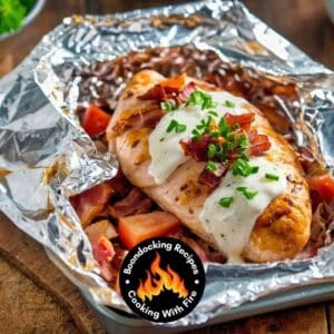 Campfire Chicken Bacon Ranch Foil Packets Recipe
