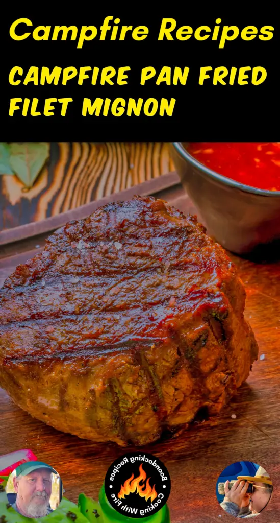 Campfire Pan Fried Filet Mignon