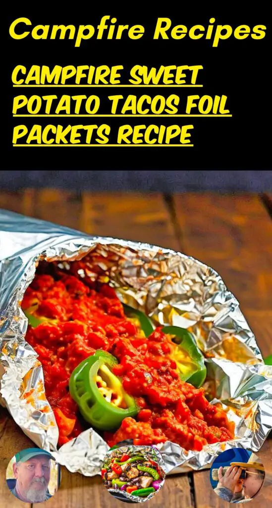 Campfire Sweet Potato Tacos Foil Packets Recipe