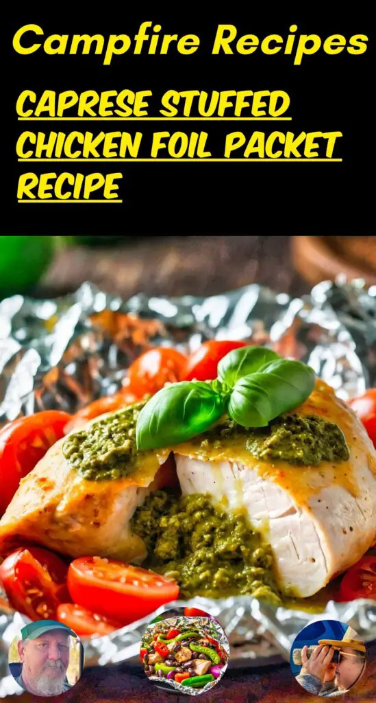 Caprese Stuffed Chicken Foil Packet Recipe