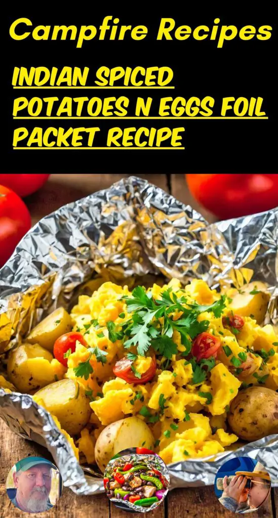 Indian Spiced Potatoes n Eggs Foil Packet Recipe