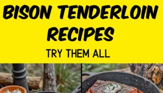 4 Easy Bison Tenderloin Recipes