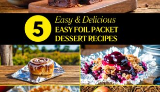 Easy Campfire Foil Packet Dessert Recipes