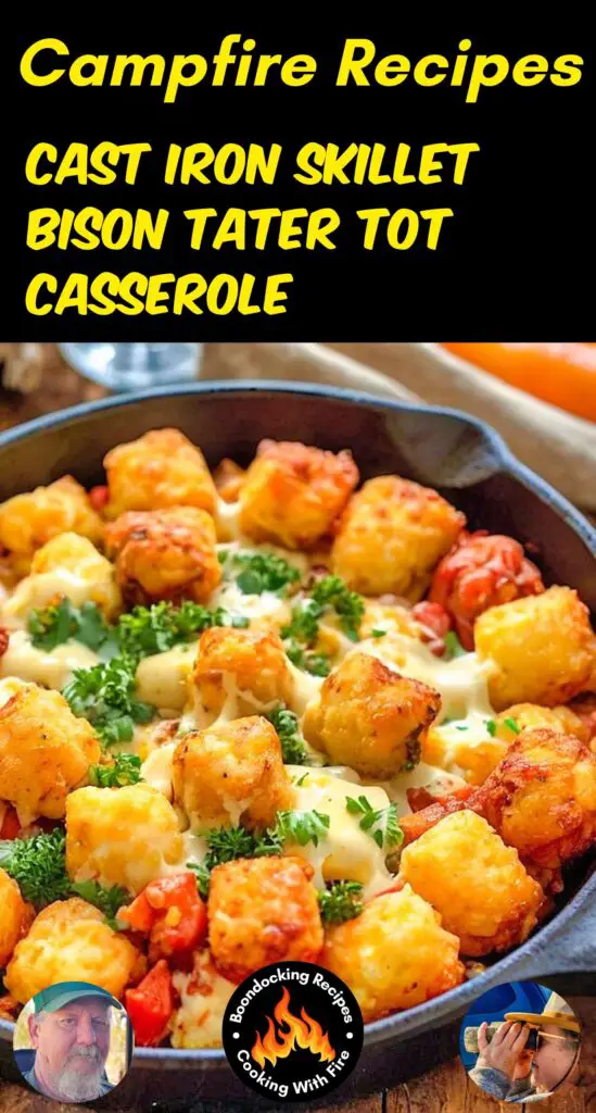Cast Iron Skillet Bison Tater Tot Casserole