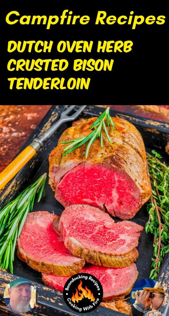 Dutch Oven Herb Crusted Bison Tenderloin