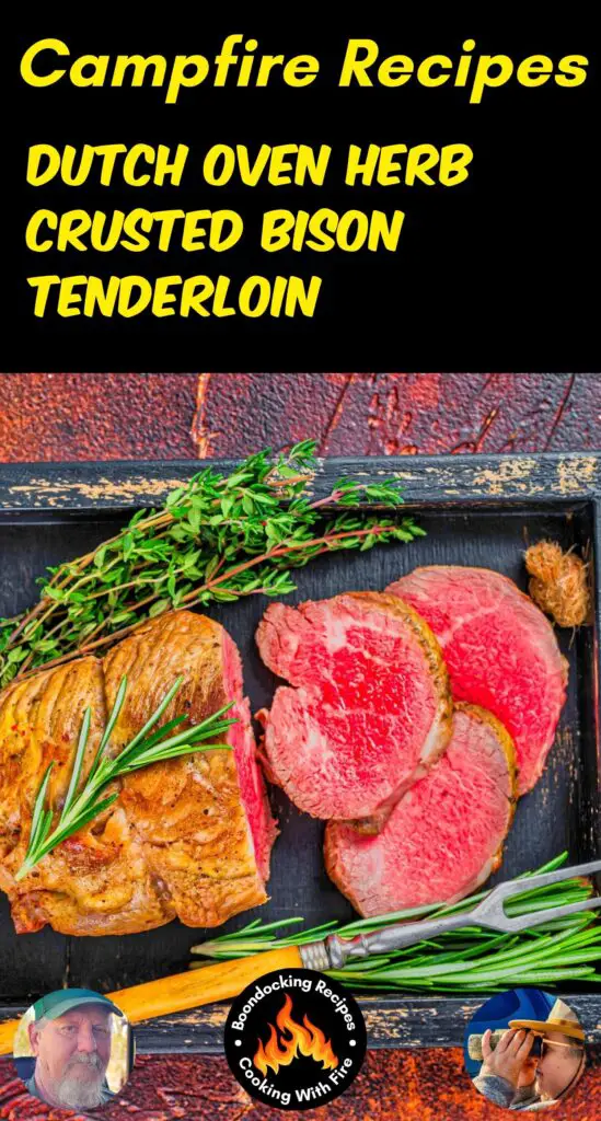 Dutch Oven Herb Crusted Bison Tenderloin