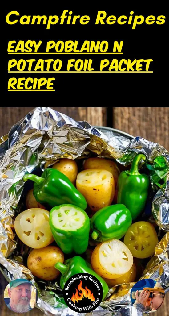 Easy Poblano n Potato Foil Packet Recipe