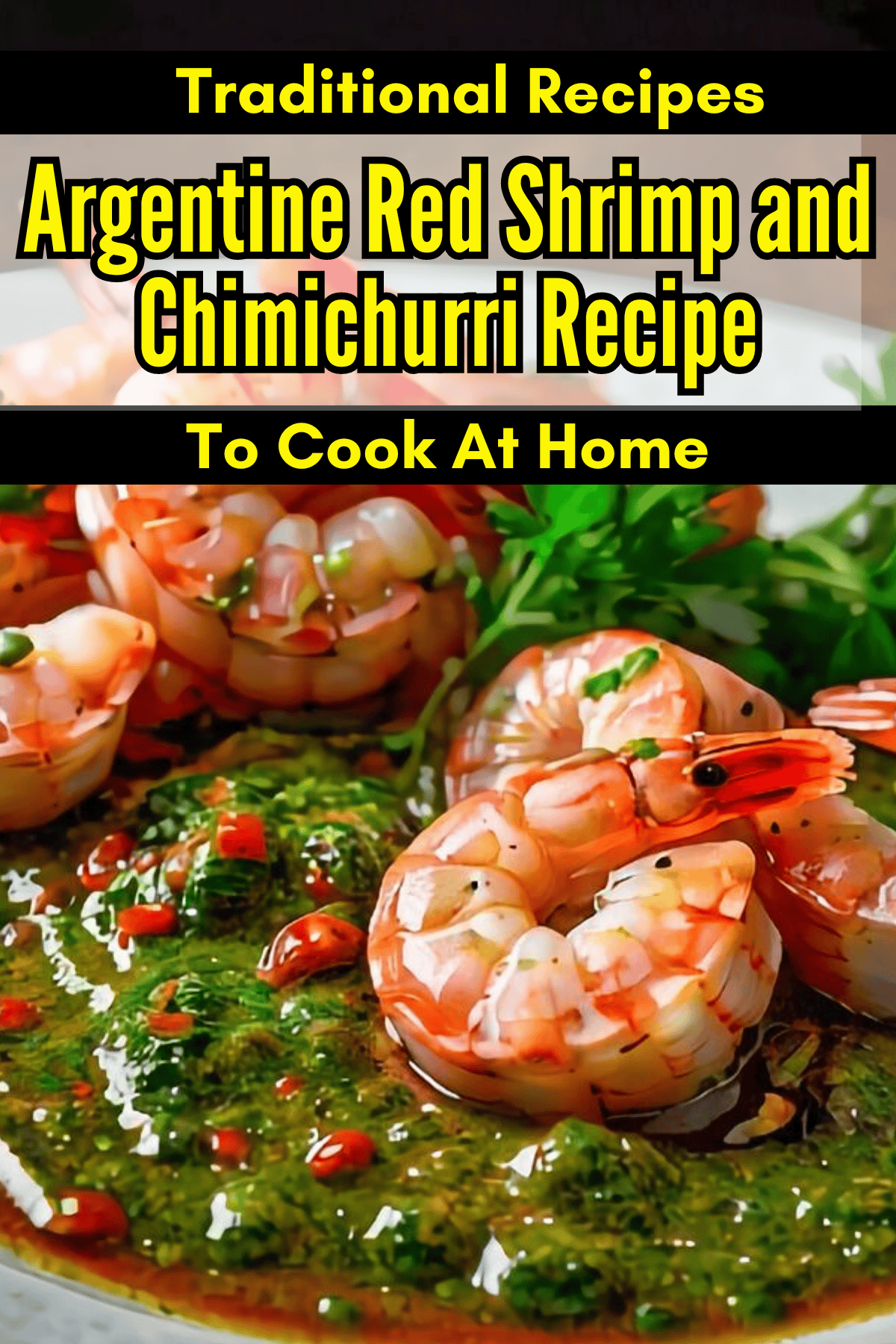 Argentine Red Shrimp and Chimichurri Recipe