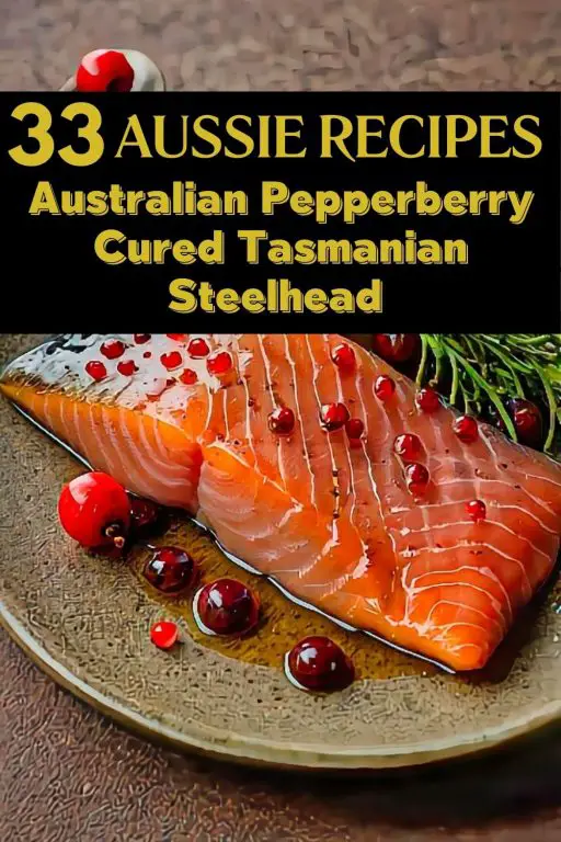 Australian Pepperberry Cured Tasmanian Steelhead Recipe