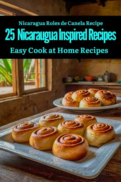 Nicaragua Roles de Canela Recipe