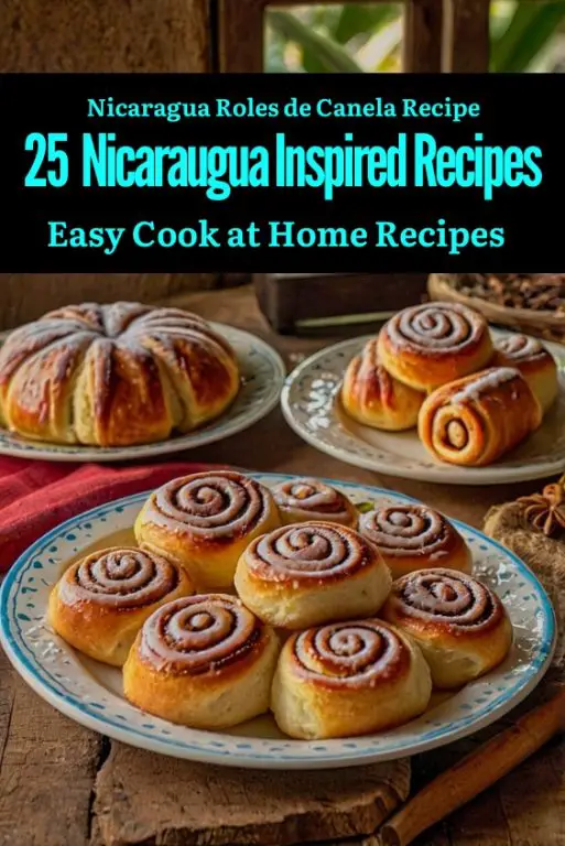 Nicaragua Roles de Canela Recipe