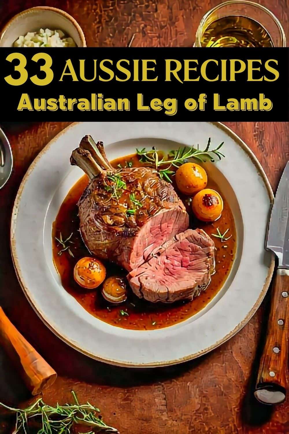 Australian Leg of Lamb Recipe