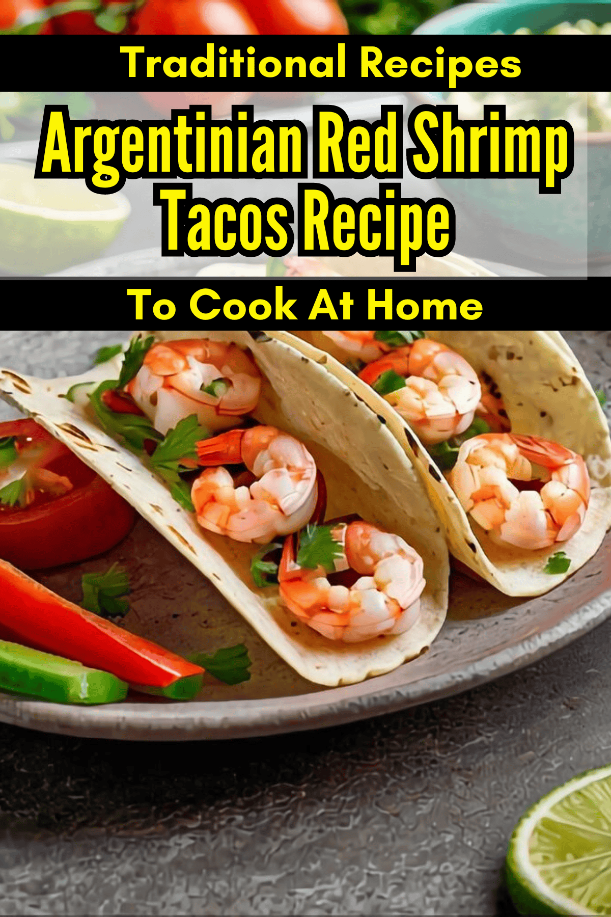 Argentinian Red Shrimp Tacos