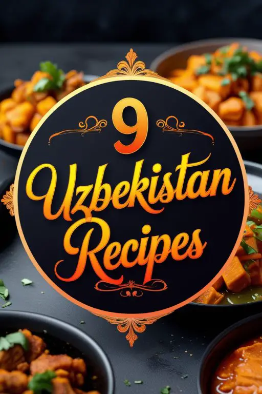 9 Easy Uzbekistan Recipes To Create At Home